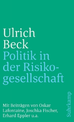 Carte Politik in der Risikogesellschaft Ulrich Beck