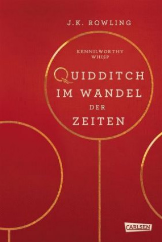 Kniha Hogwarts-Schulbücher: Quidditch im Wandel der Zeiten Joanne K. Rowling