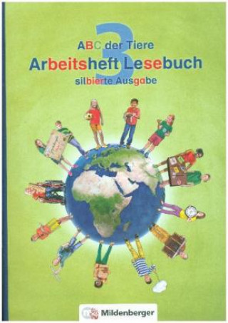 Kniha ABC der Tiere 3 - Arbeitsheft Lesebuch, silbierte Ausgabe. Neubearbeitung Klaus Kuhn
