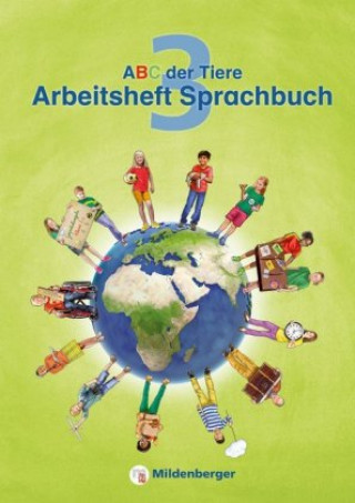 Kniha ABC der Tiere 3 - Arbeitsheft Sprachbuch. Neubearbeitung Klaus Kuhn