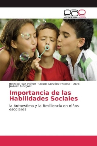 Könyv Importancia de las Habilidades Sociales Betzabel Ruiz Jiménez