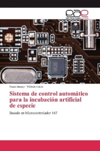 Kniha Sistema de control automático para la incubación artificial de especie Natan Jimenez