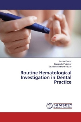 Książka Routine Hematological Investigation in Dental Practice Rasika Pawar