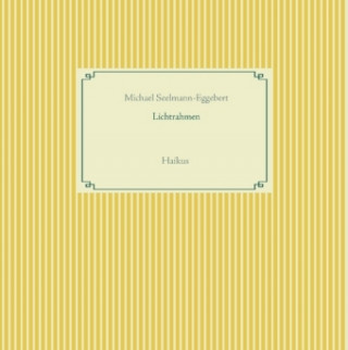 Kniha Lichtrahmen Michael Seelmann-Eggebert