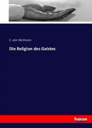 Βιβλίο Religion des Geistes E. von Hartmann