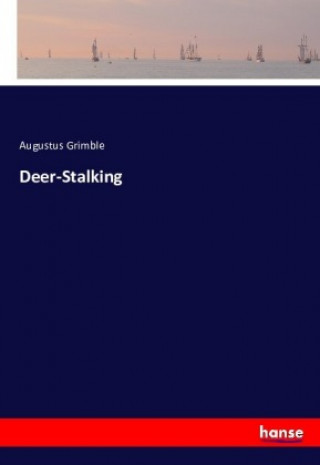 Kniha Deer-Stalking Augustus Grimble