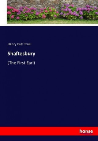 Kniha Shaftesbury Henry Duff Traill