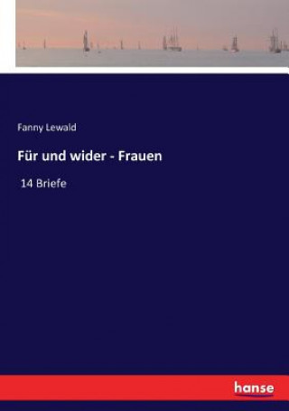 Kniha Fur und wider - Frauen Lewald Fanny Lewald