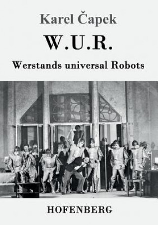 Kniha W.U.R. Werstands Universal Robots Karel Capek