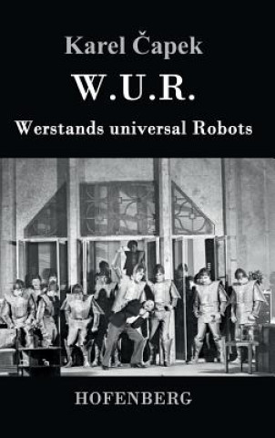 Книга W.U.R. Werstands Universal Robots Karel Capek