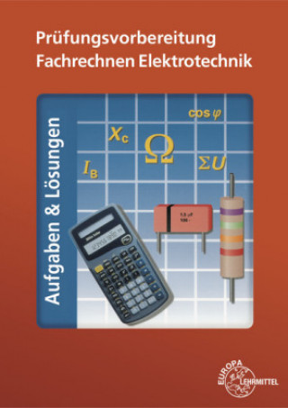 Kniha Prüfungsvorbereitung Fachrechnen Elektrotechnik Walter Eichler