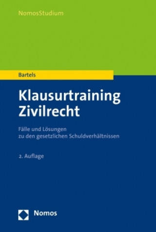 Carte Klausurtraining Gesetzliche Schuldverhältnisse Klaus Bartels