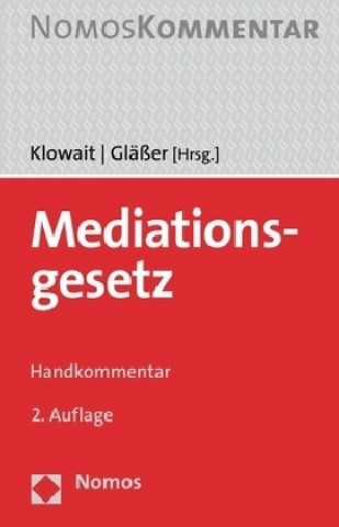 Könyv Mediationsgesetz (MediationsG), Kommentar Jürgen Klowait