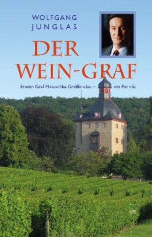 Książka Der Wein-Graf Wolfgang Junglas