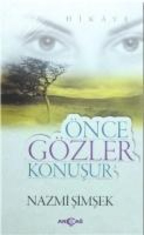 Carte Önce Gözler Konusur Nazmi simsek