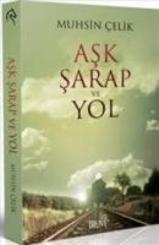 Buch Ask Sarap ve Yol Muhsin celik