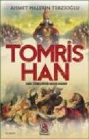 Buch Tomris Han Ahmet Haldun Terzioglu