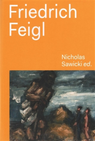 Kniha Friedrich Feigl Nicholas Sawicki