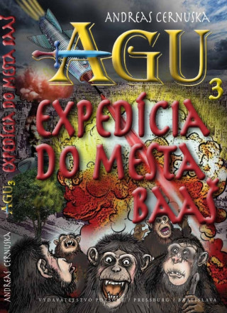 Knjiga AGU 3 Expedícia do mesta Baas Andreas Cernuska