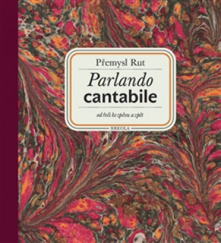 Книга Parlando cantabile + CD Šťastná hodina Přemysl Rut