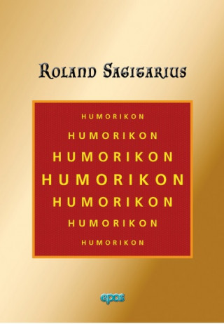 Könyv Humorikon Roland Sagitarius