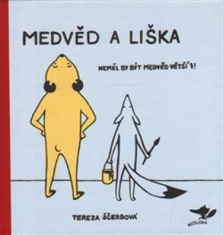 Książka Medvěd a liška Tereza Ščerbová
