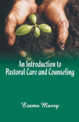 Książka Introduction to Pastoral Care and Counseling Ezamo Murry