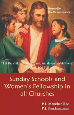 Könyv Sunday Schools and Women's Fellowship in all Churches P. J. Manohar Rao