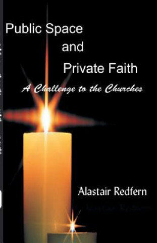 Kniha Public Space and Private Faith Alastair Redfern