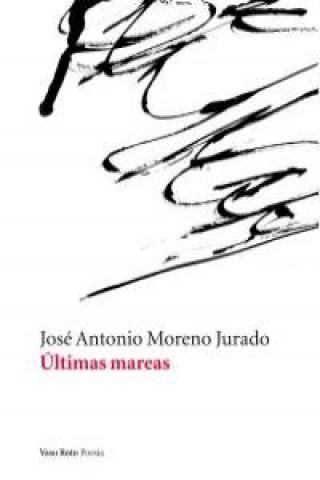 Книга SPA-ULTIMAS MAREAS Josae Antonio Moreno Jurado