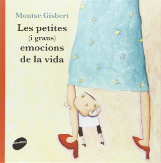 Книга Les petites (i grans) emocions de la vida MONTSE GISBERT