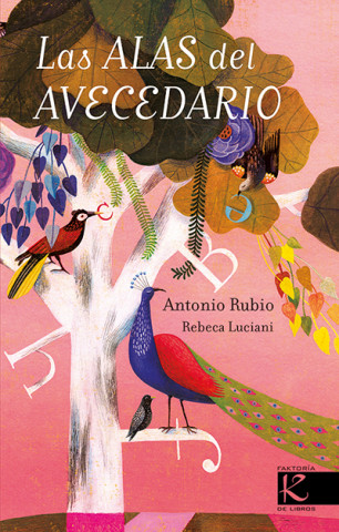 Könyv Las ALAS del AVECEDARIO ANTONIO RUBIO