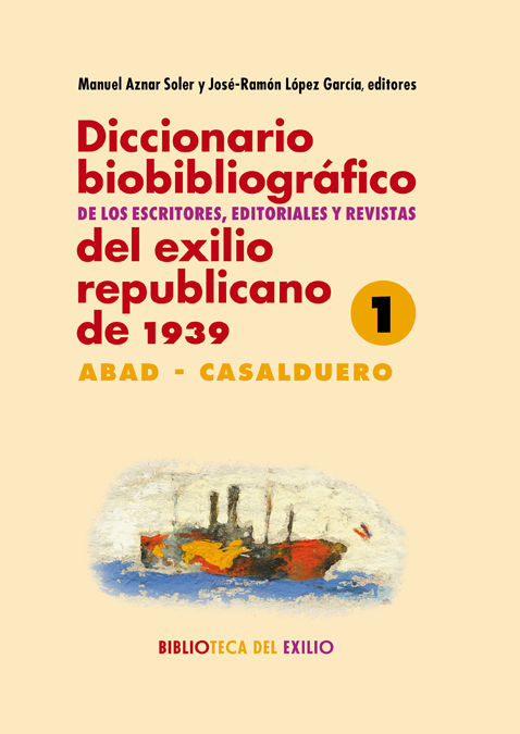 Książka Diccionario biobibliográfico de los escritores, editoriales y revistas del exilio republicano de 1939 