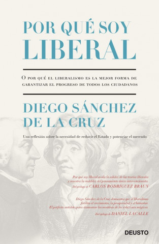 Kniha Por qué soy liberal DIEGO SANCHEZ DE LA CRUZ