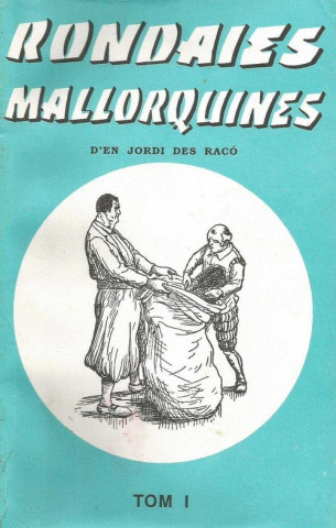 Carte Rondaies mallorquines (Tom 1) Antoni Maria Alcover