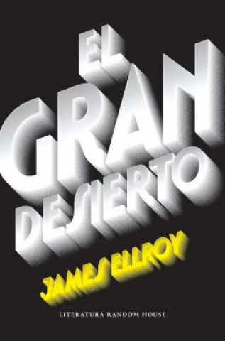 Book El gran desierto JAMES ELLROY