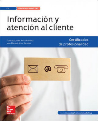 Book Información y atención al cliente-consumidor-usuario Francisco Javier Ariza Ramírez