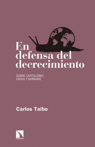 Kniha En defensa del decrecimiento CARLOS TAIBO