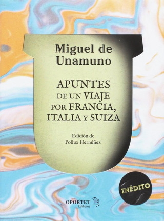 Knjiga APUNTES DE UN VIAJE POR FRANCIA, ITALIA Y SUIZA MIGUEL DE UNAMUNO