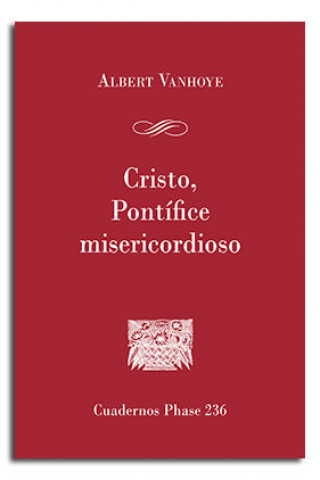 Kniha Cristo, Pontífice misericordioso: El sacerdocio en la carta a los Hebreos 