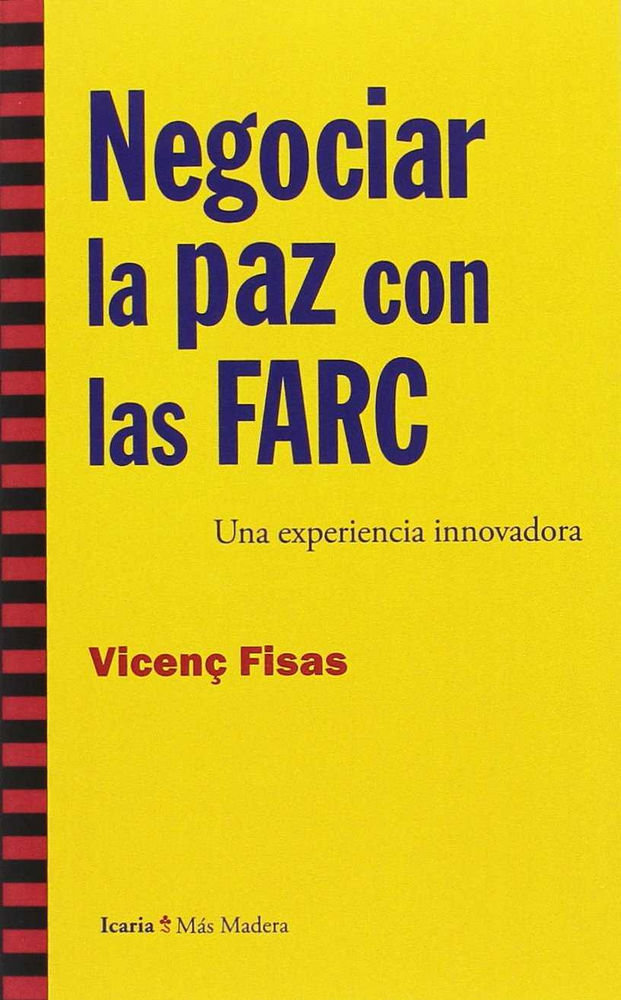 Carte NEGOCIAR LA PAZ CON LAS FARC 