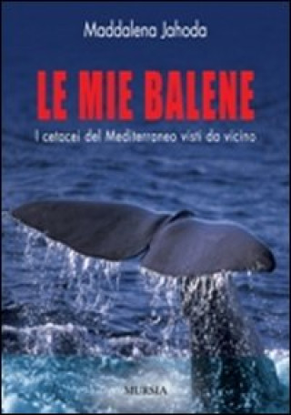 Knjiga Le mie balene Maddalena Jahoda