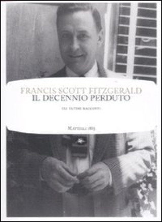 Buch Il decennio perduto Francis Scott Fitzgerald