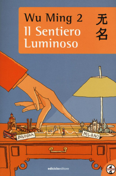 Kniha Il sentiero luminoso Wu Ming 2