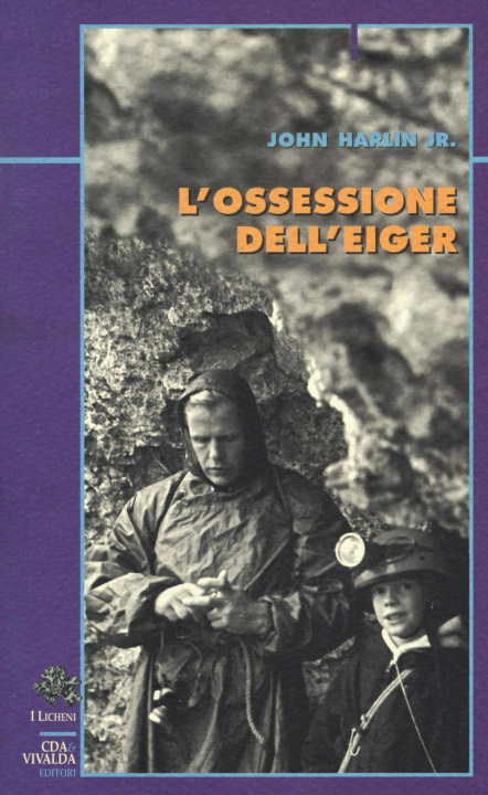 Knjiga L'ossessione dell'Eiger John jr. Harlin