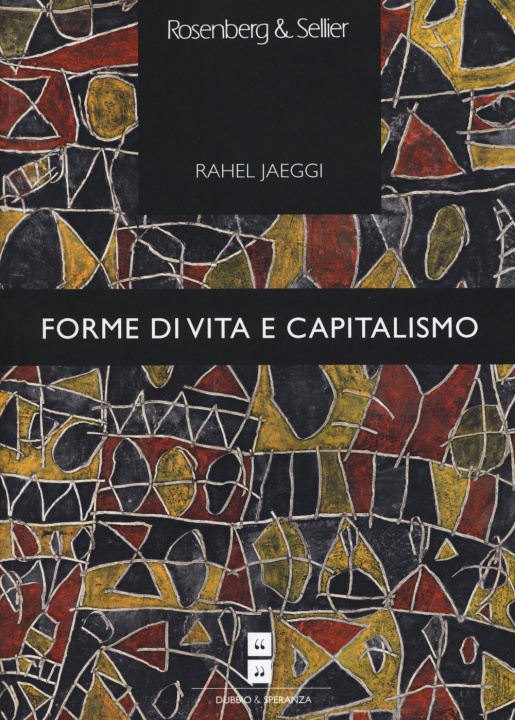 Kniha Forme di vita e capitalismo Rahel Jaeggi