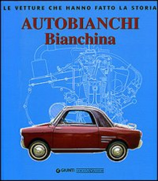 Könyv Autobianchi bianchina Leo Pittoni