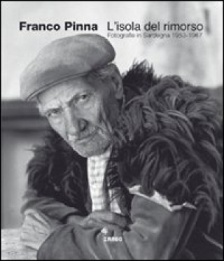 Book L'isola del rimorso. Fotografie in Sardegna 1953-1967 Franco Pinna