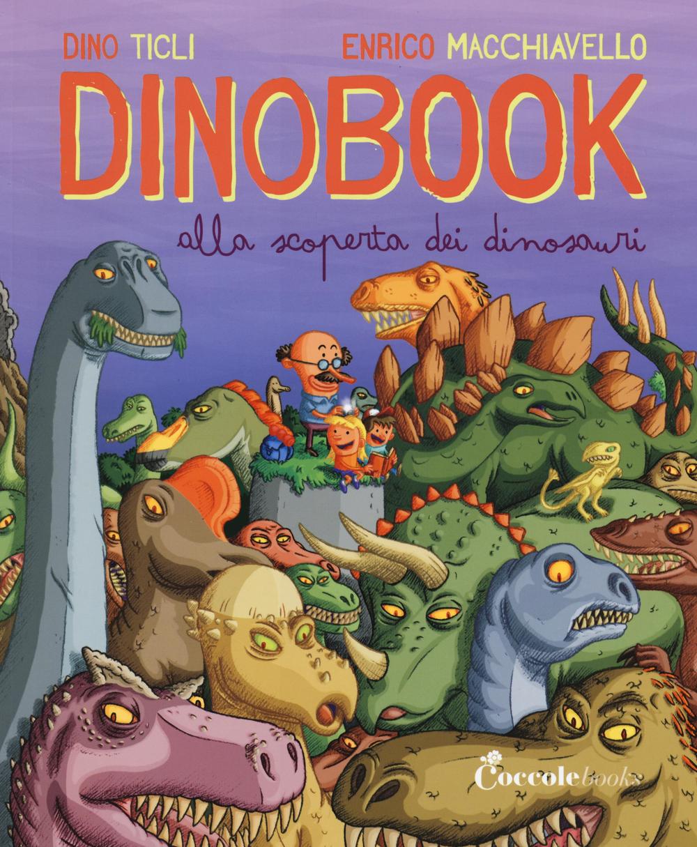 Libro Dinobook. Alla scoperta dei dinosauri Enrico Macchiavello