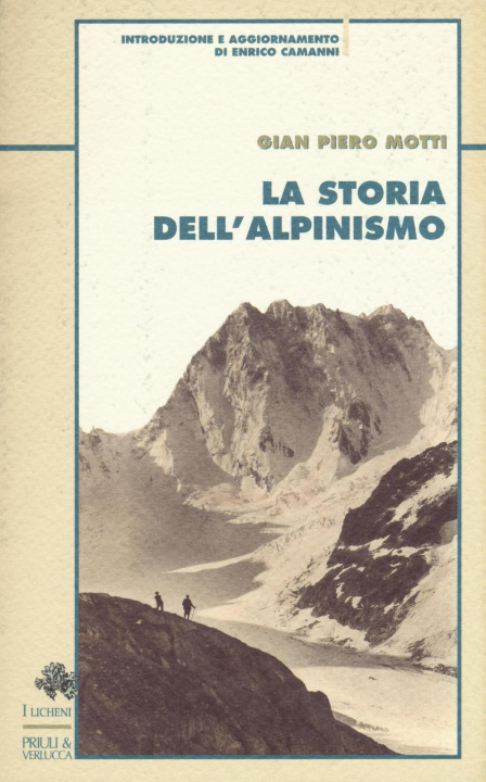 Kniha La storia dell'alpinismo G. Piero Motti